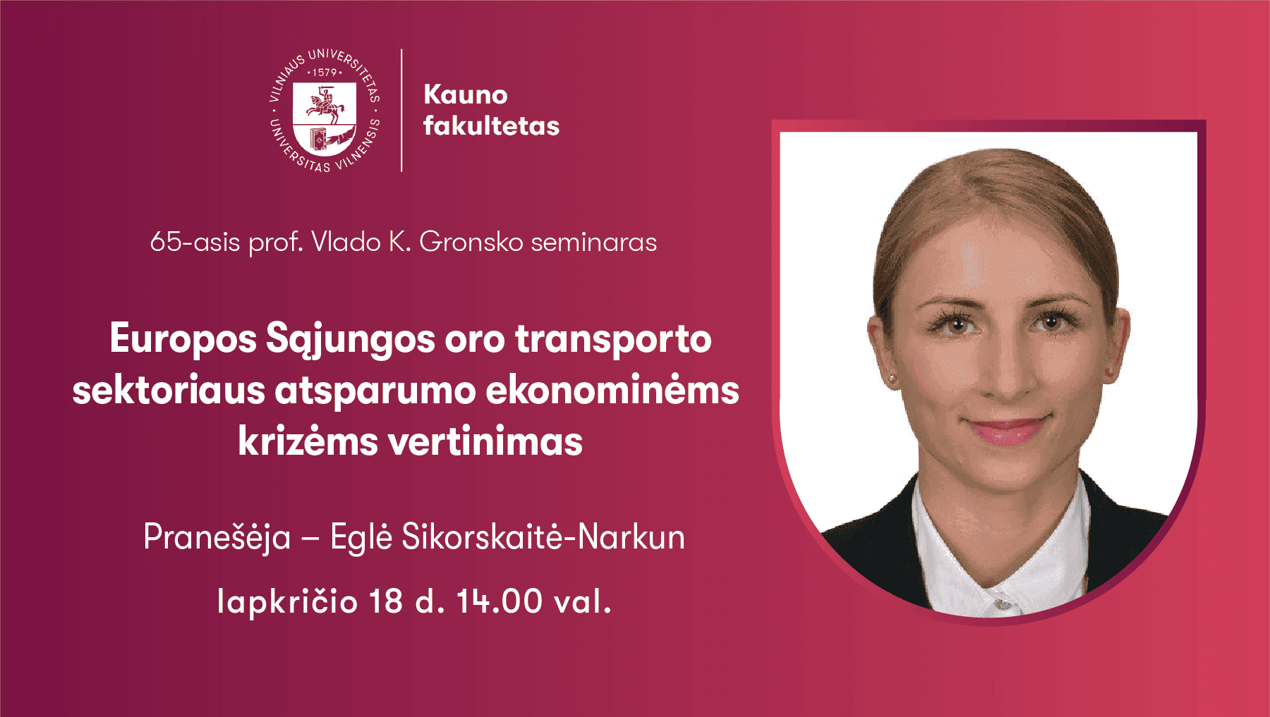 Gronsko seminaras Eglė Sikorskaitė-Narkun