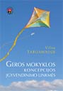 Geros mokyklos koncepcijos įgyvendinimo linkmes